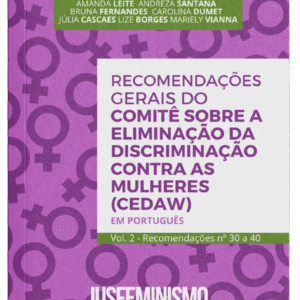 Recomendações Gerais do Comitê sobre a eliminação da discriminação contra as mulheres (CEDAW) em português - Vol. 2