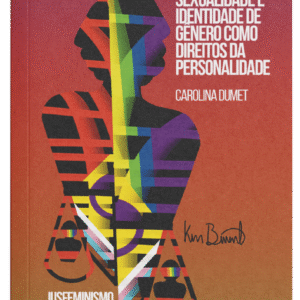 Sexualidade e identidade de gênero como direitos da personalidade