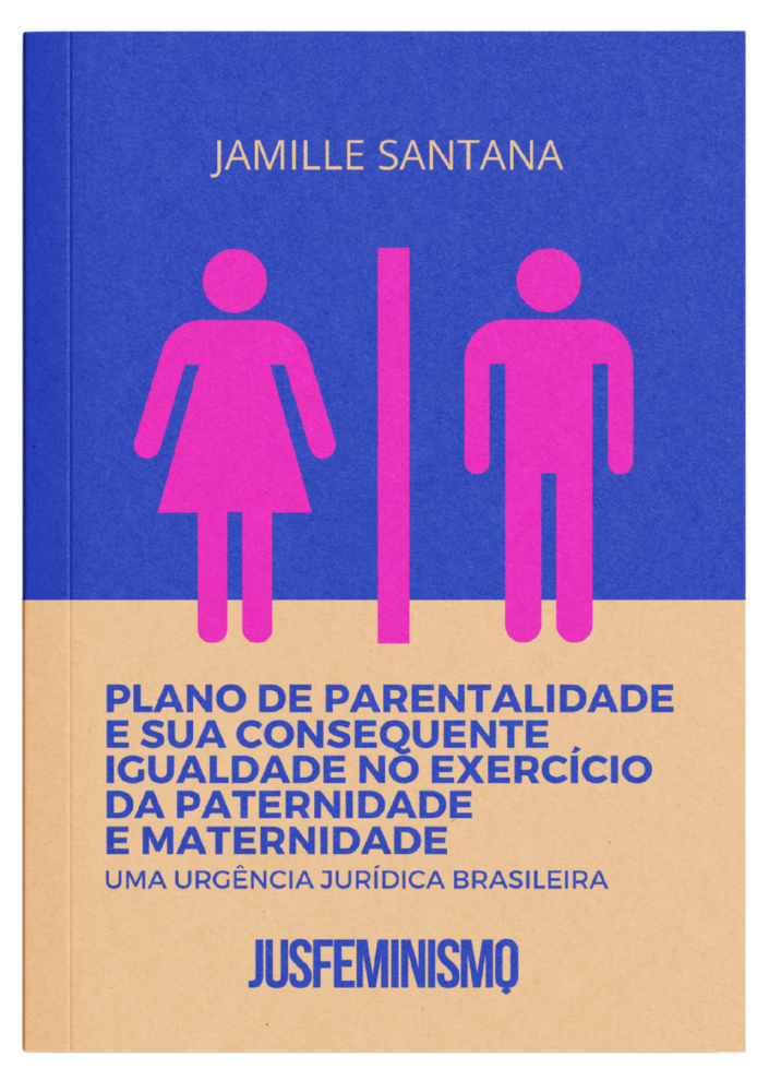 Plano de parentalidade e sua consequente igualdade no exercício da paternidade e maternidade: Uma urgência jurídica brasileira