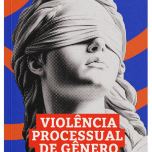Violência Processual de Gênero